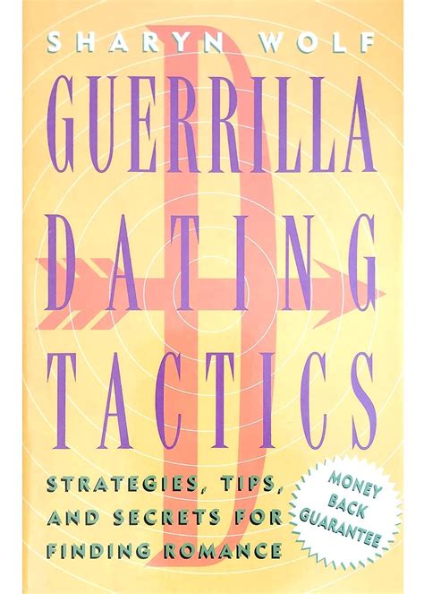 guerilla dating tactics